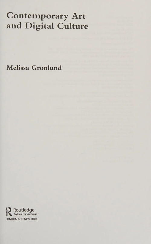 Contemporary Art and Digital Culture by Melissa Gronlund