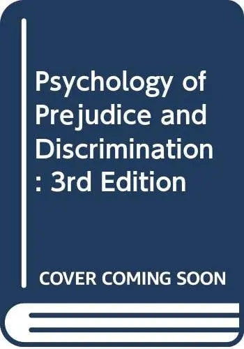 Psychology of Prejudice and Discrimination by Bernard E. Whitley (Jr.)