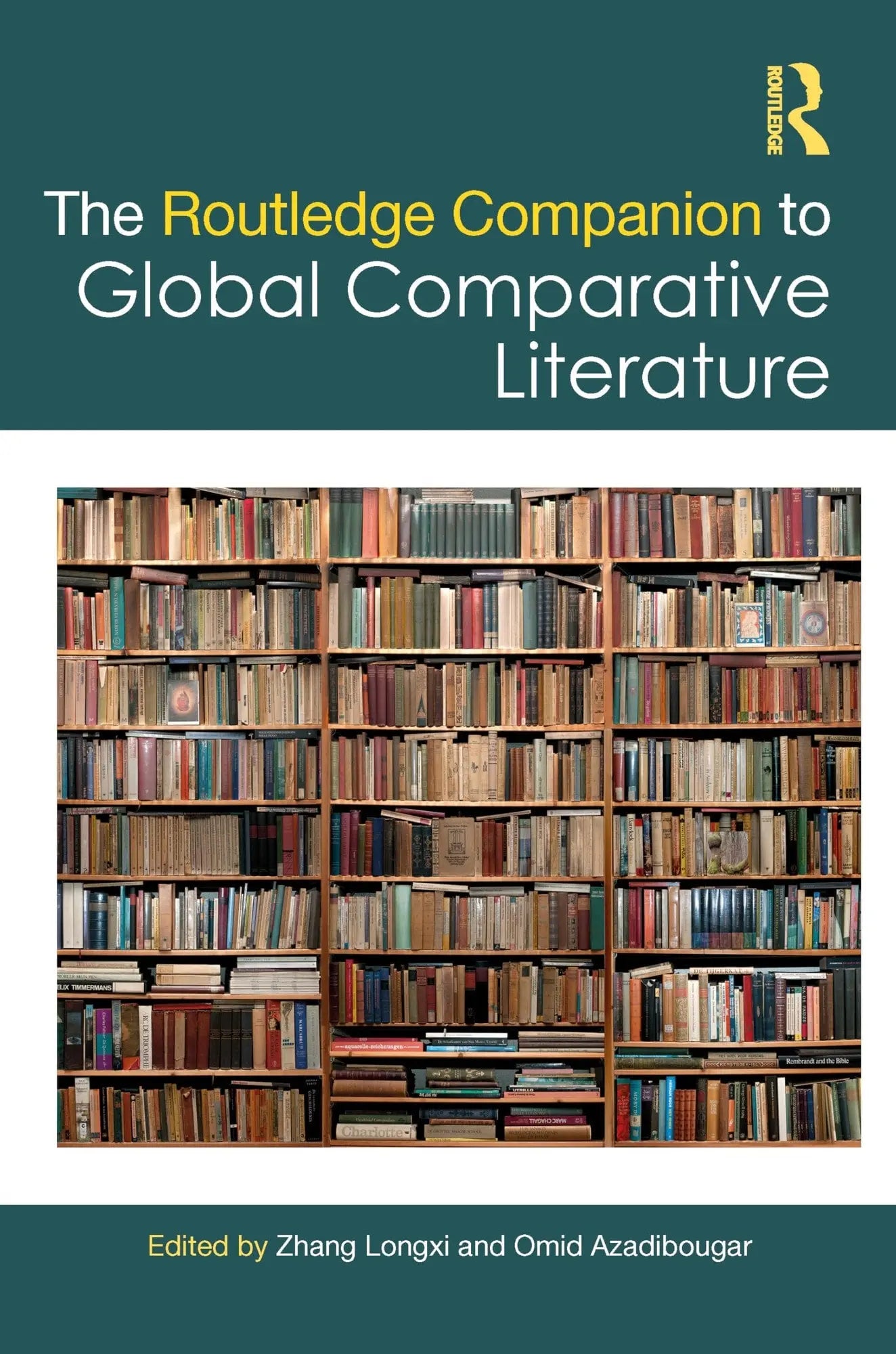 The Routledge Companion to Global Comparative Literature by Zhang Longxi – book cover