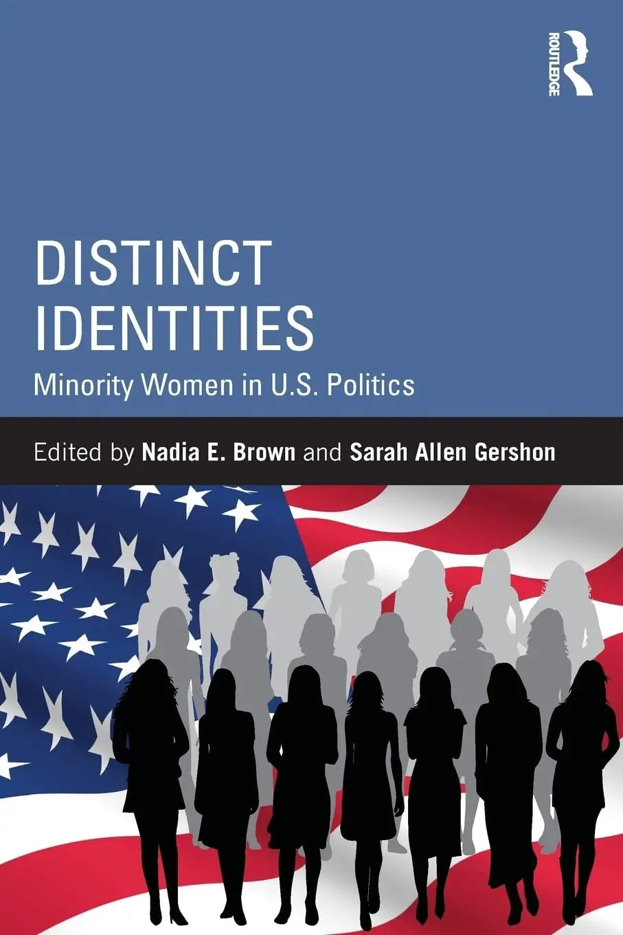 Distinct Identities Minority Women in U.S. Politics by Nadia E. Brown – book cover