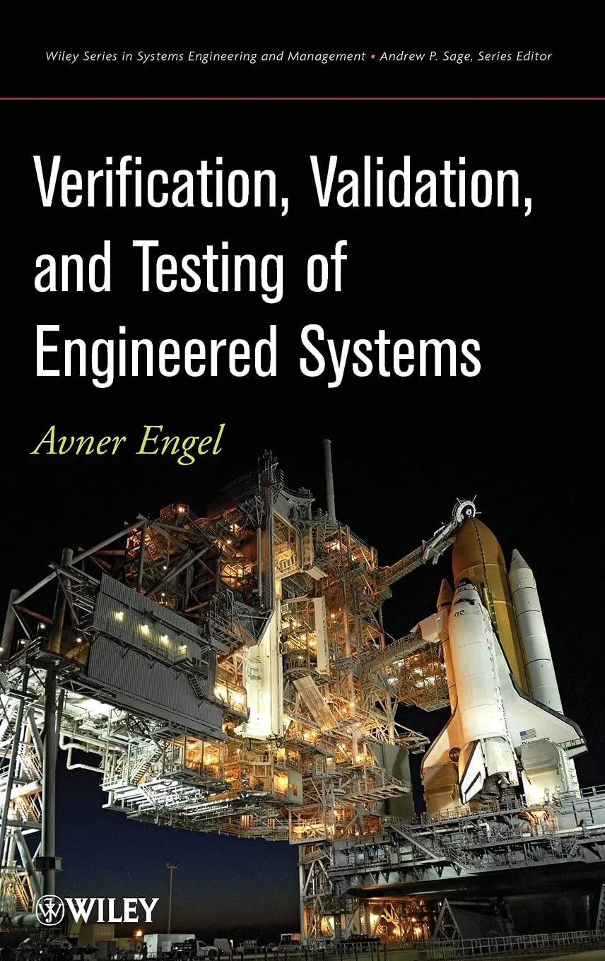 Verification, Validation, and Testing of Engineered Systems by Avner Engel – book cover