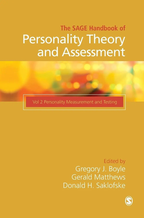 The SAGE Handbook of Personality Theory and Assessment Personality Measurement and Testing (Volume 2) by Gregory J Boyle