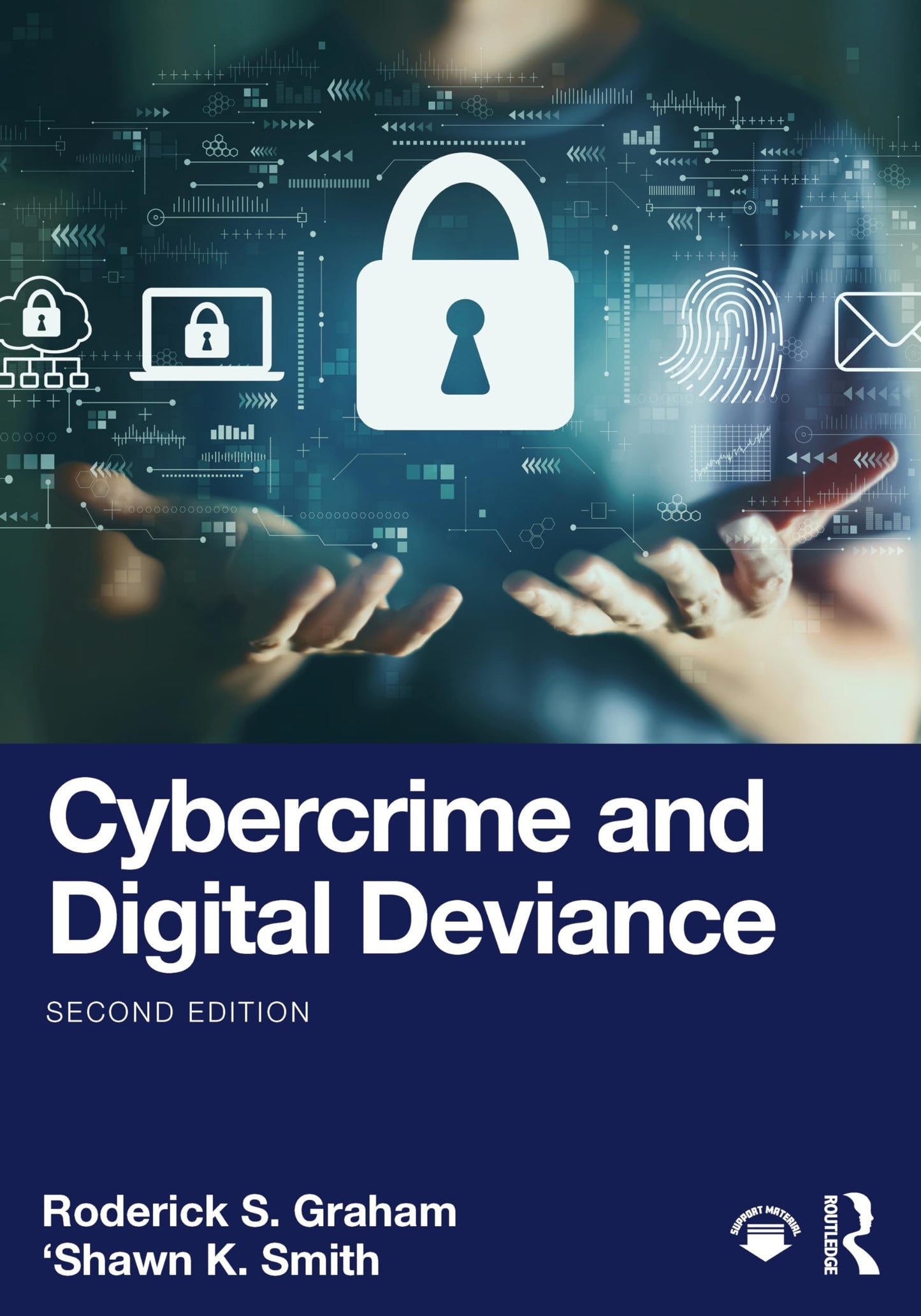 Cybercrime and Digital Deviance Routledge
