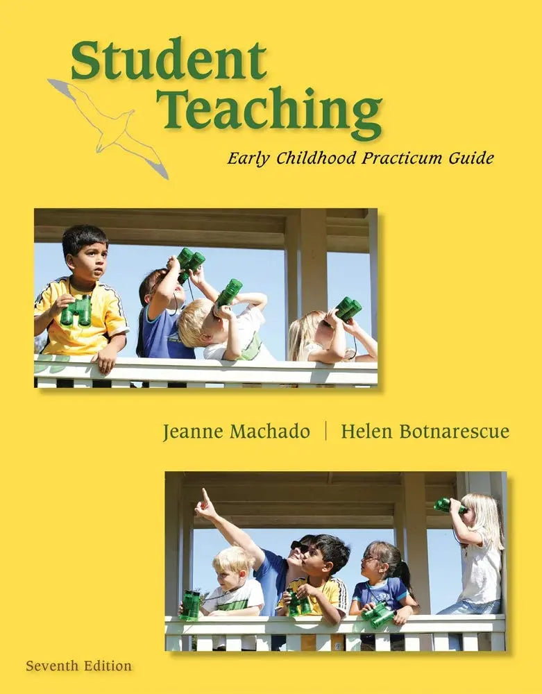 Student Teaching: Early Childhood Practicum Guide by Jeanne M. Machado – book cover