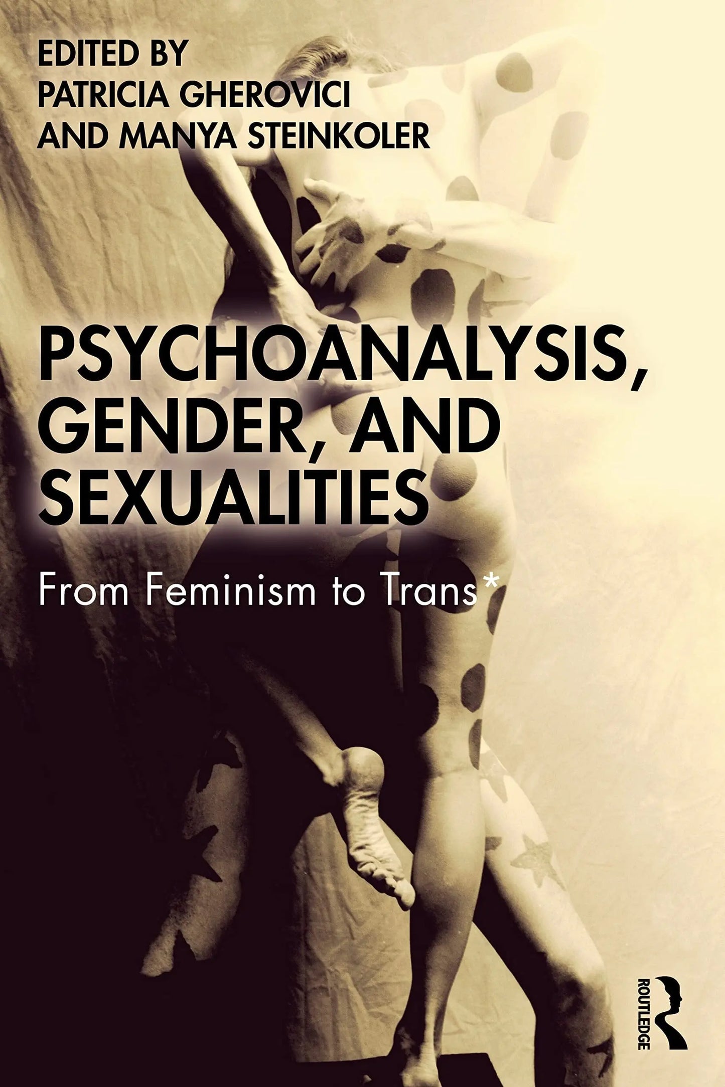 Psychoanalysis, Gender, and Sexualities From Feminism to Trans* by Patricia Gherovici – book cover