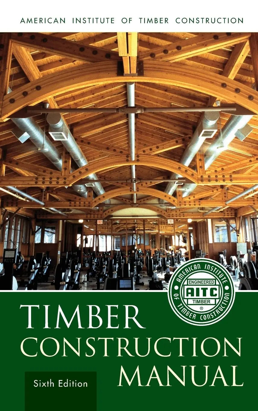 Timber Construction Manual by American Institute of Timber Construction (AITC) – book cover
