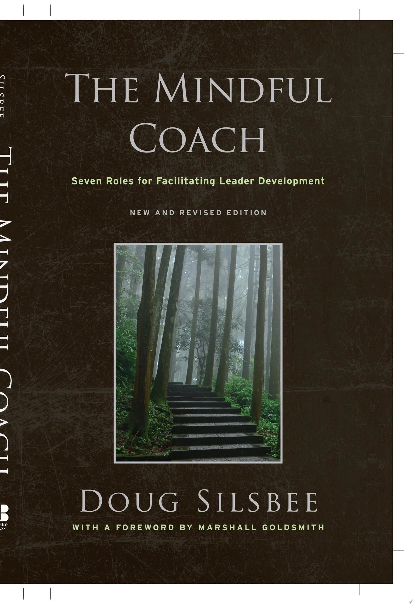 The Mindful Coach Seven Roles for Facilitating Leader Development by Doug Silsbee – book cover