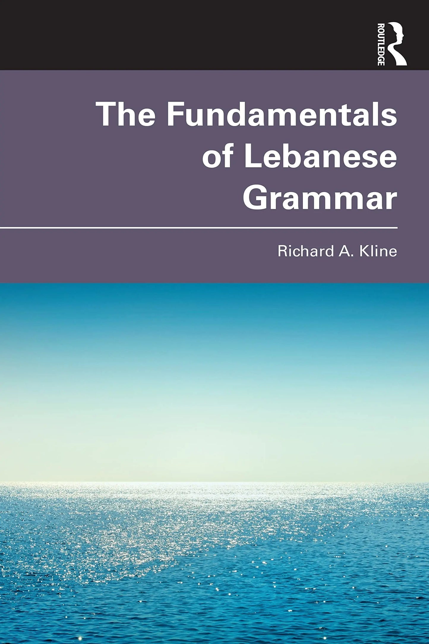 The Fundamentals of Lebanese Grammar by Richard A. Kline – book cover