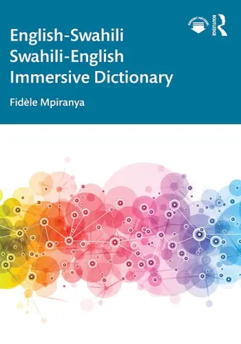 English-Swahili Swahili-English Immersive Dictionary Routledge