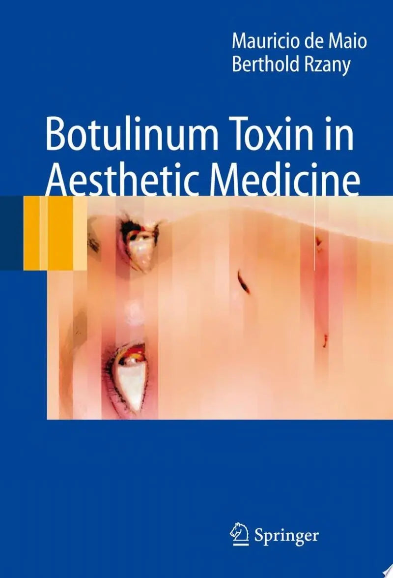 Botulinum Toxin in Aesthetic Medicine by Mauricio de Maio – book cover