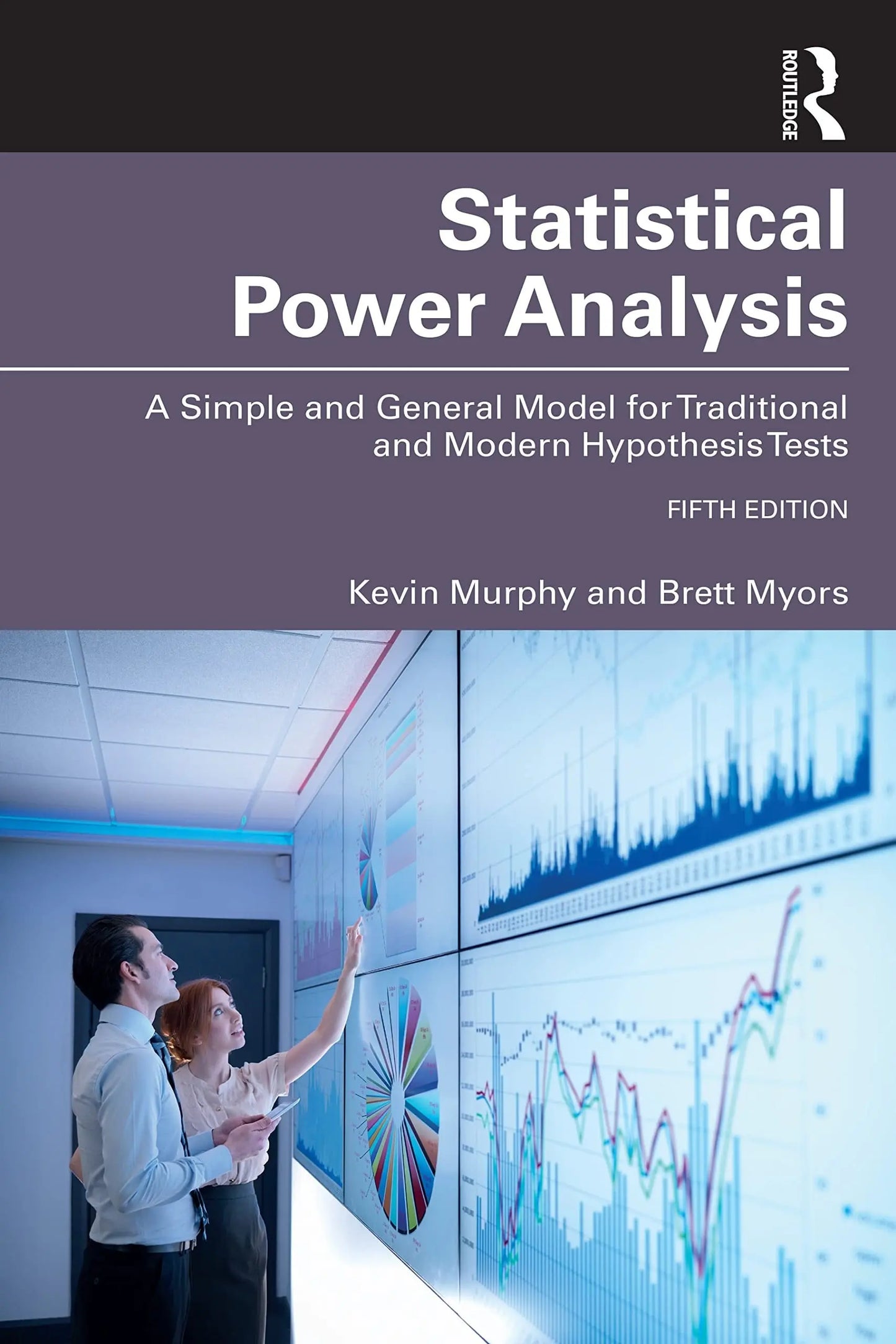 Statistical Power Analysis A Simple and General Model for Traditional and Modern Hypothesis Tests by Brett Myors – book cover