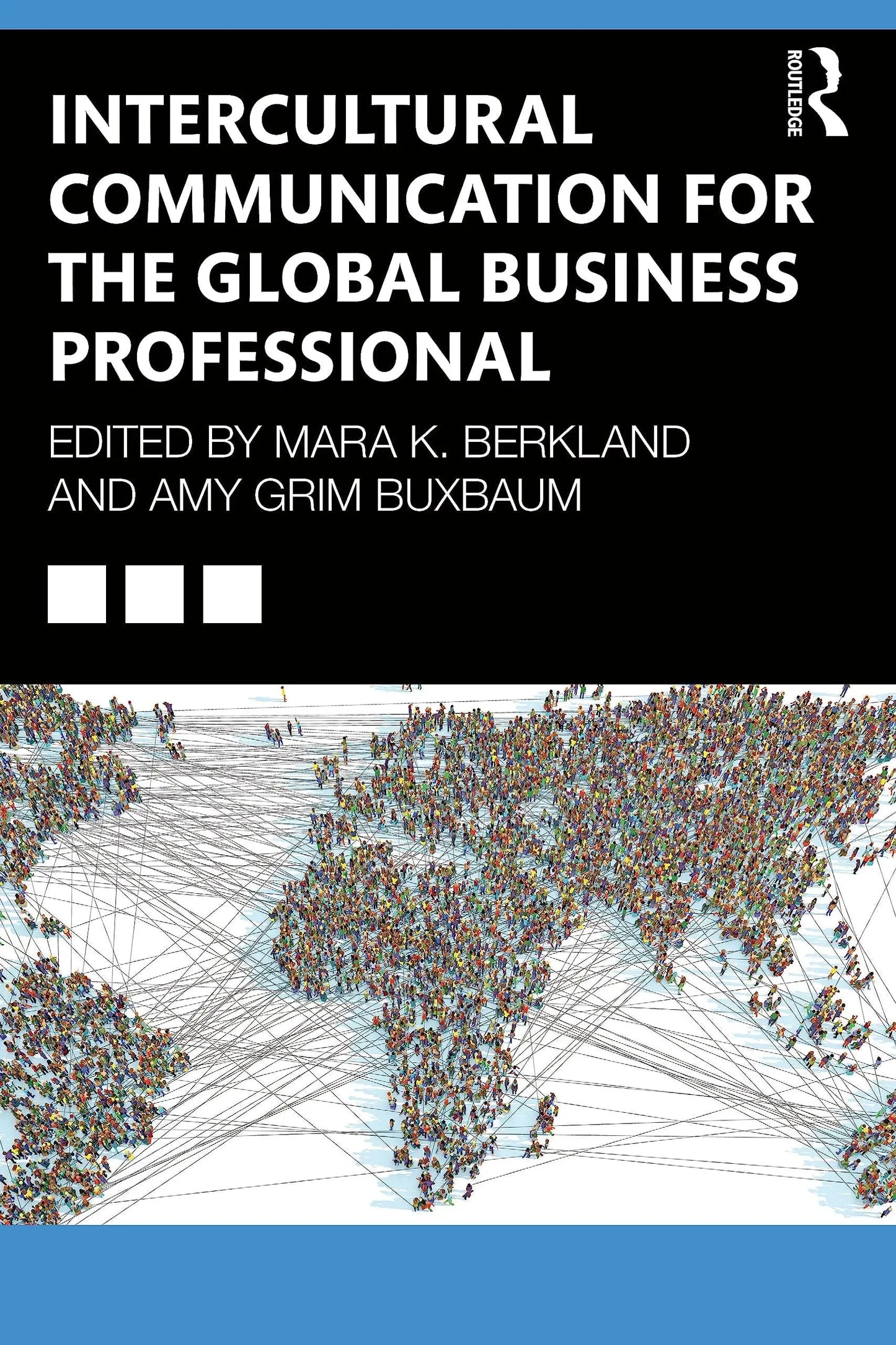 Intercultural Communication for the Global Business Professional by Mara K. Berkland – book cover