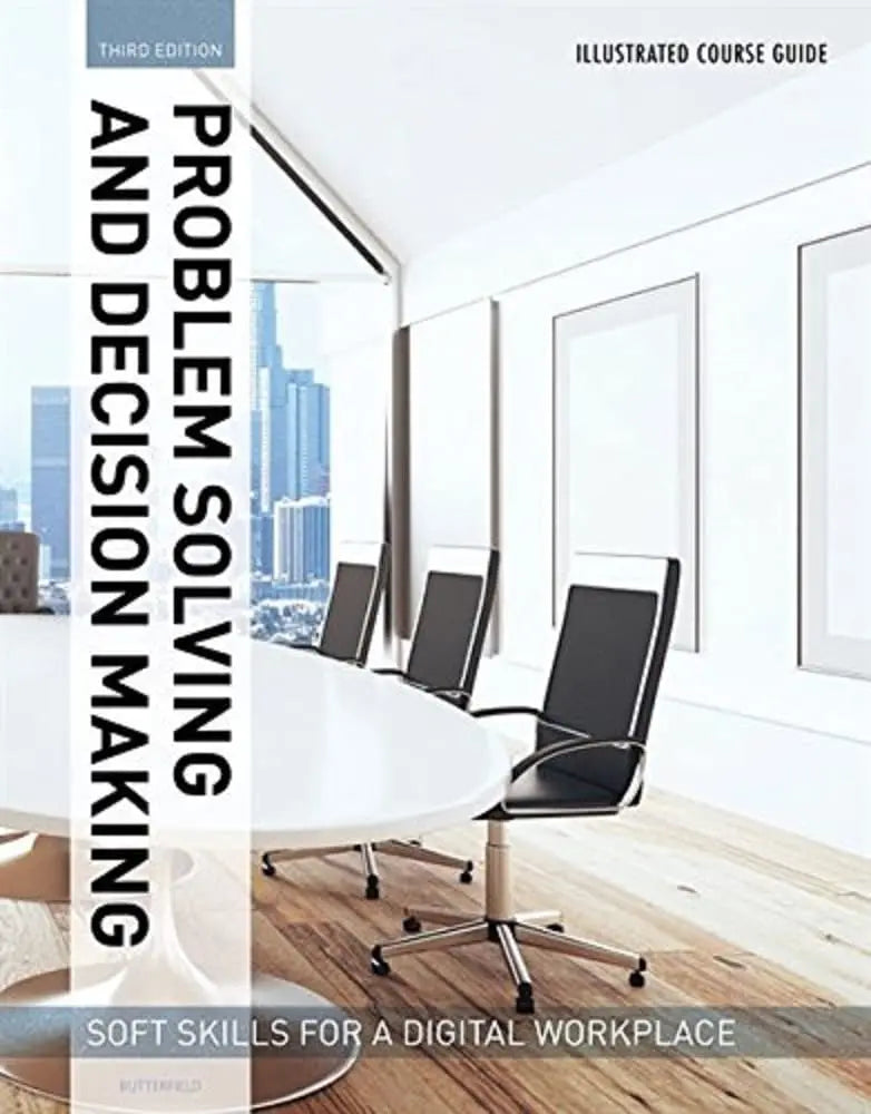 Illustrated Course Guides : Problem Solving and Decision Making - Soft Skills for a Digital Workplace by – book cover