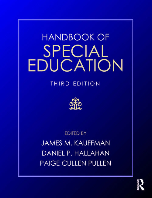 Handbook of Special Education by James M. Kauffman