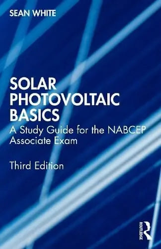 Solar Photovoltaic Basics A Study Guide for the Nabcep Associate Exam by Sean White – book cover