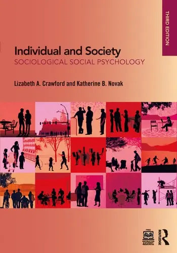 Individual and Society Sociological Social Psychology by Lizabeth A. Crawford