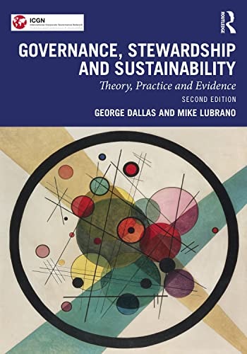 Governance, Stewardship and Sustainability Theory, Practice and Evidence by George Dallas