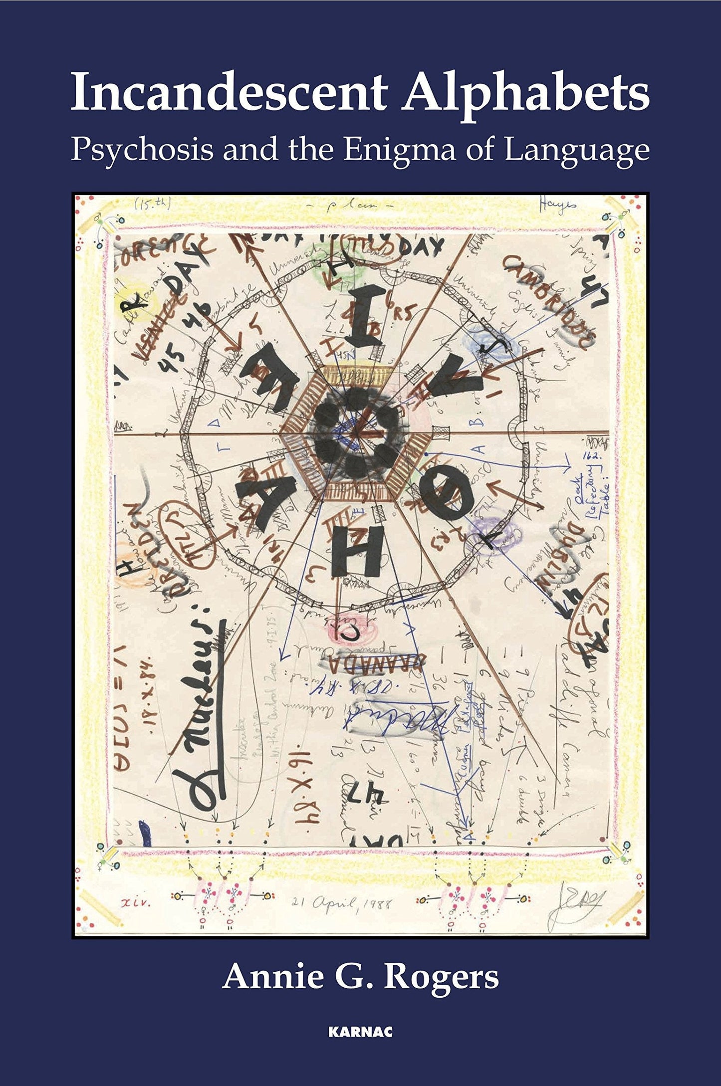 Incandescent Alphabets Psychosis and the Enigma of Language Karnac Books