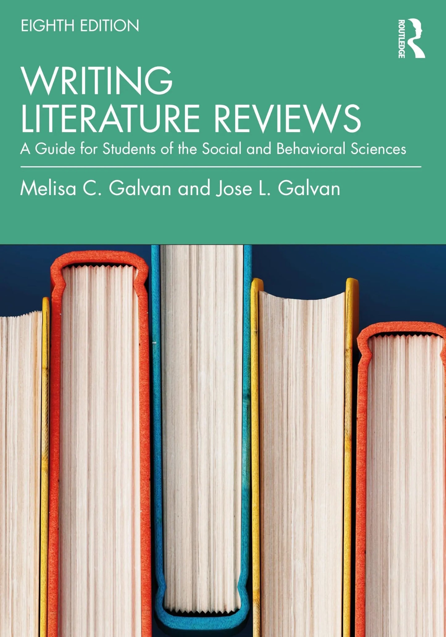 Writing Literature Reviews A Guide for Students of the Social and Behavioral Sciences by Melisa Galvan – book cover
