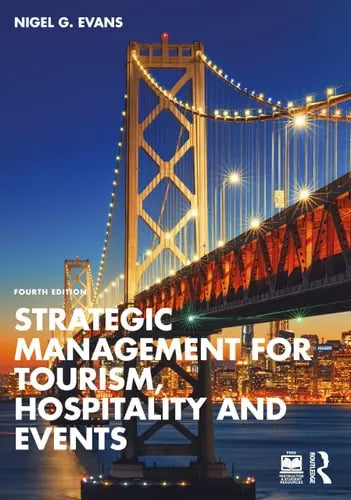 Strategic Management for Tourism, Hospitality and Events by Nigel Evans