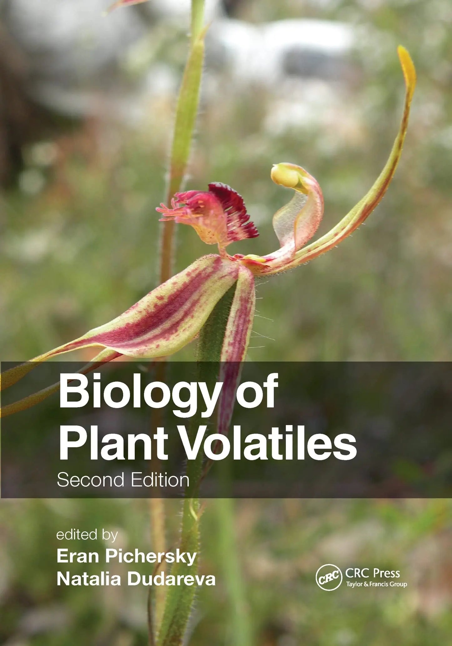 Biology of Plant Volatiles by Eran Pichersky Taylor & Francis Group