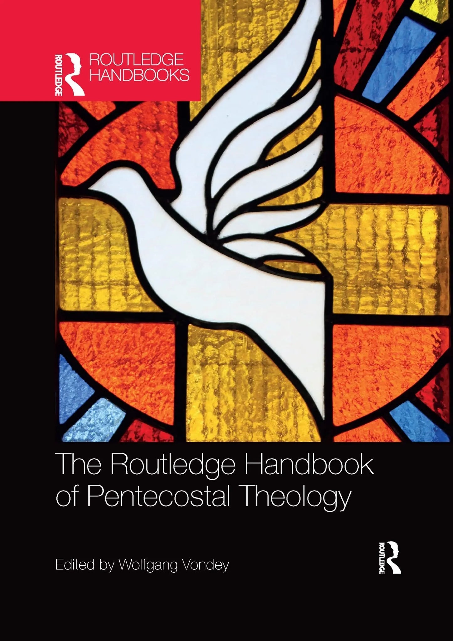 The Routledge Handbook of Pentecostal Theology by Wolfgang Vondey – book cover