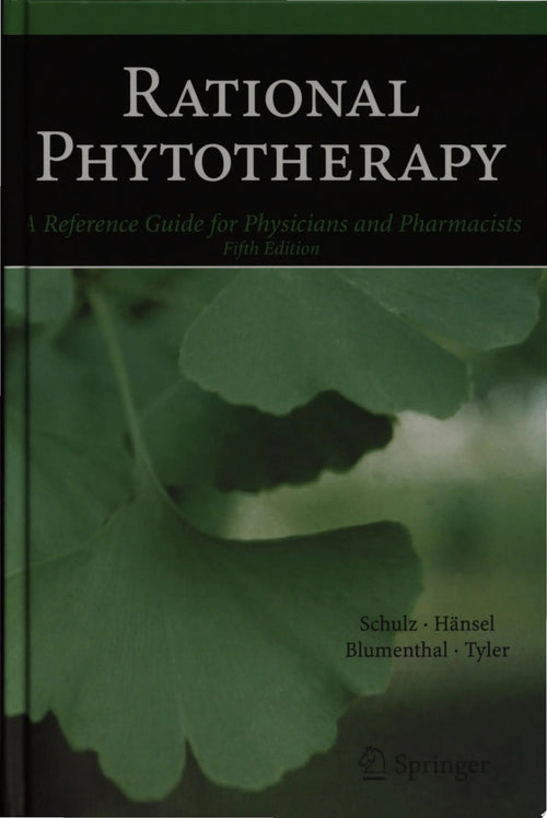 Rational Phytotherapy A Reference Guide for Physicians and Pharmacists by Volker Schulz