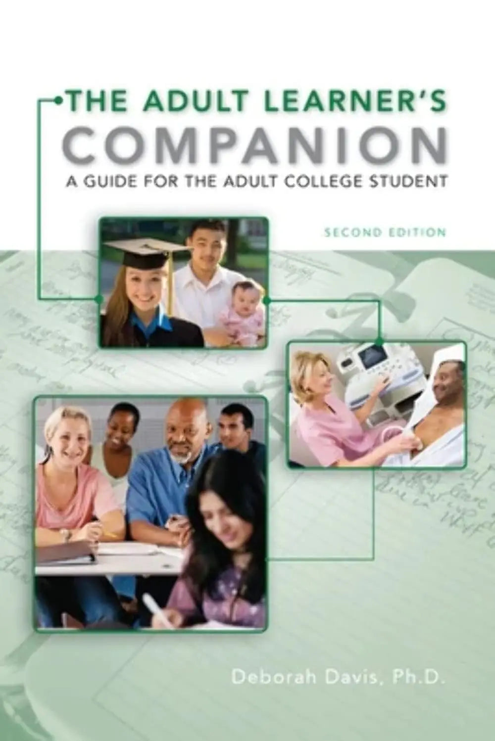The Adult Learner's Companion: A Guide for the Adult College Student by Deborah Davis – book cover