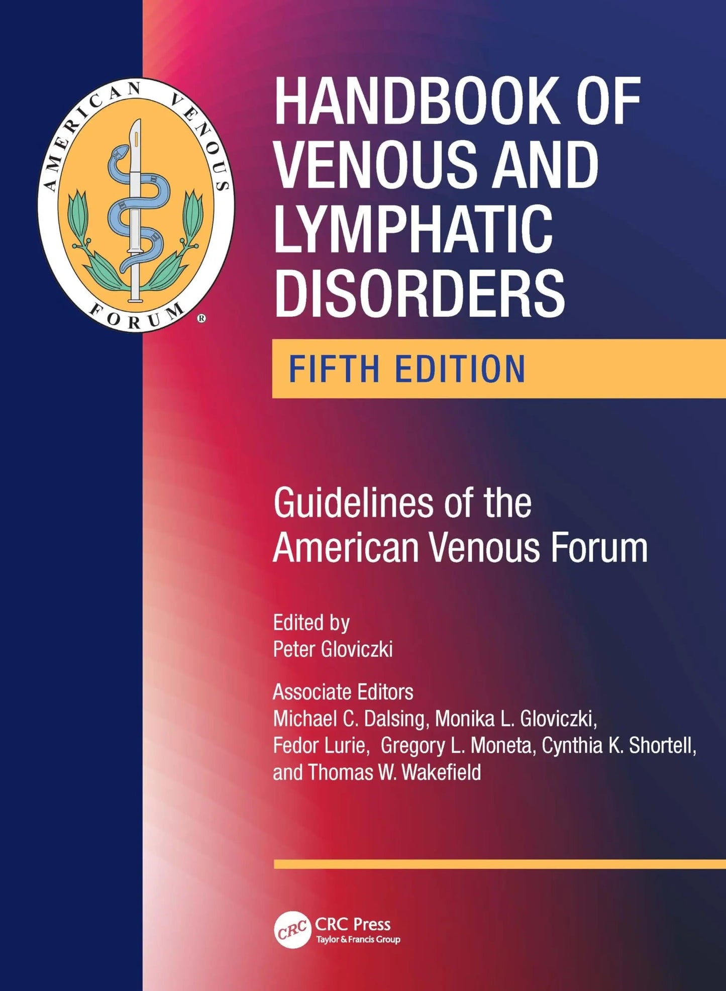 Handbook of Venous and Lymphatic Disorders Guidelines of the American Venous Forum by Peter Gloviczki – book cover