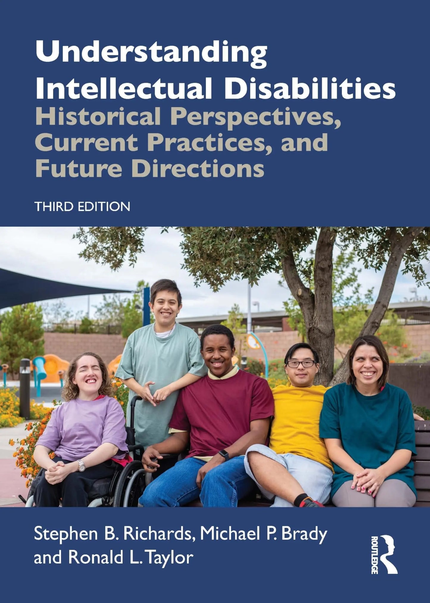 Understanding Intellectual Disabilities Historical Perspectives, Current Practices, and Future Directions – book cover