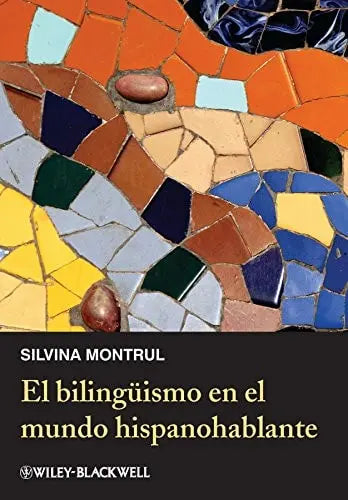 El bilingismo en el mundo hispanohablante