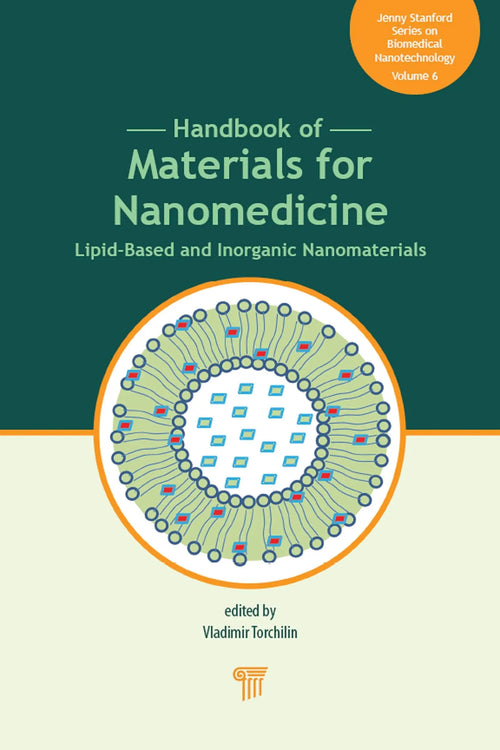 Handbook of Materials for Nanomedicine Lipid-Based and Inorganic Nanomaterials by Vladimir Torchilin