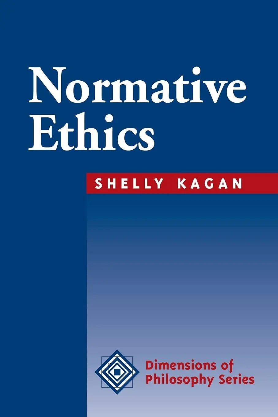 Normative Ethics (Dimensions of Philosophy) by Kagan – book cover