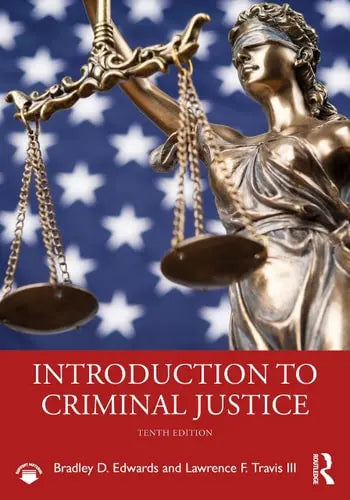 Introduction to Criminal Justice Routledge Taylor & Francis Group