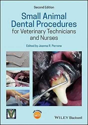 Small Animal Dental Procedures for Veterinary Technicians and Nurses Wiley