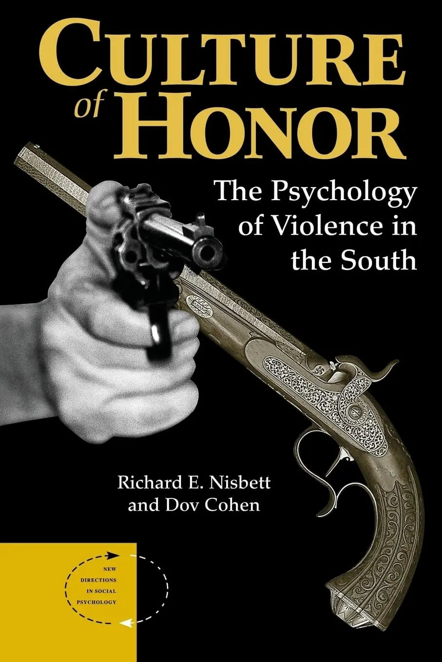 Culture Of Honor The Psychology Of Violence In The South by Richard E Nisbett – book cover