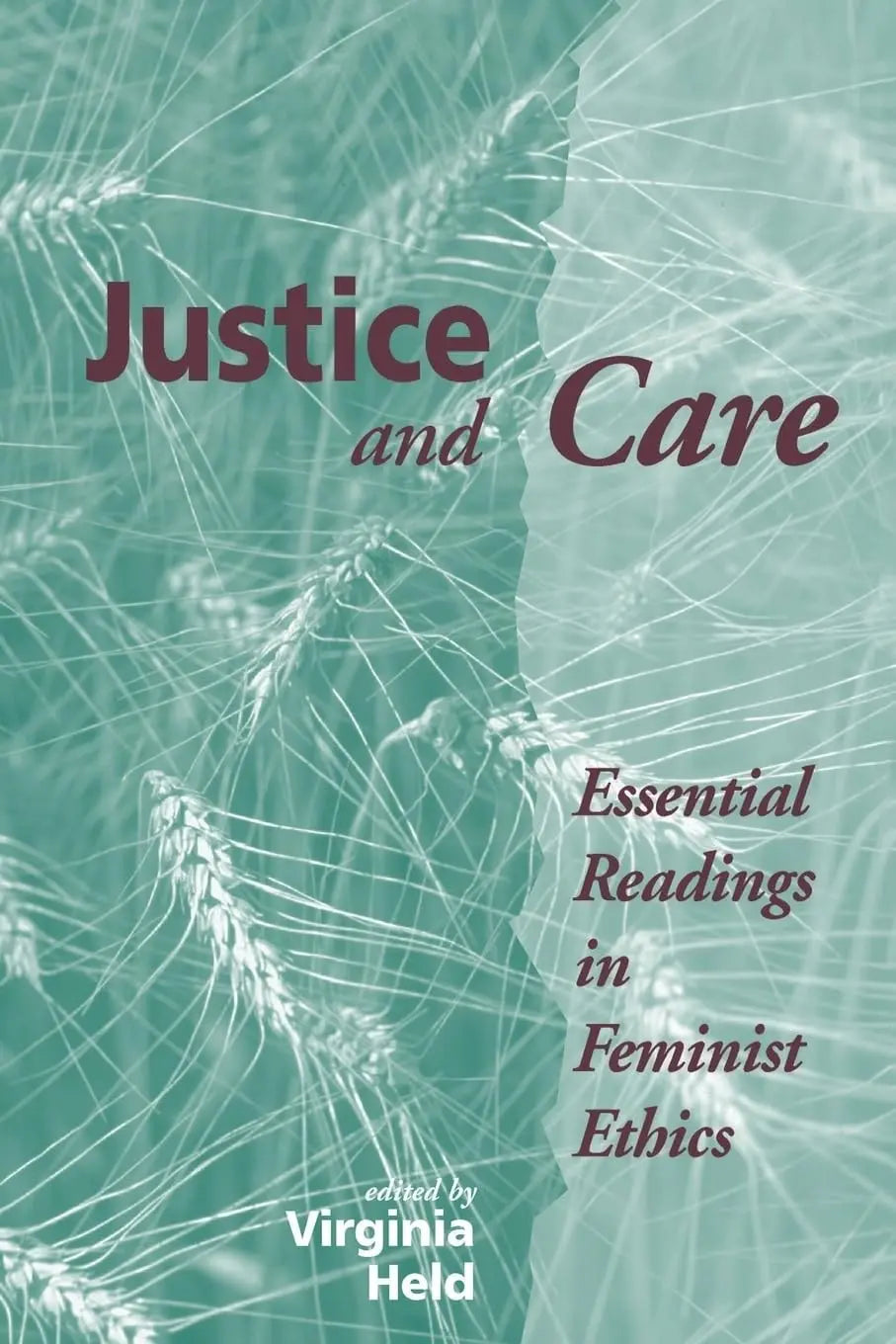 Justice And Care Essential Readings In Feminist Ethics by Virginia Held – book cover