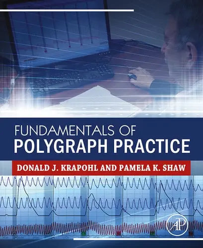 Fundamentals of Polygraph Practice