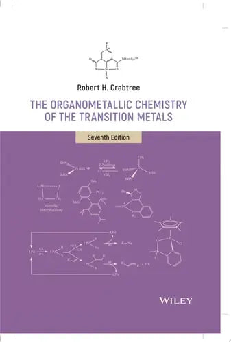 The Organometallic Chemistry of the Transition Metals John Wiley & Sons