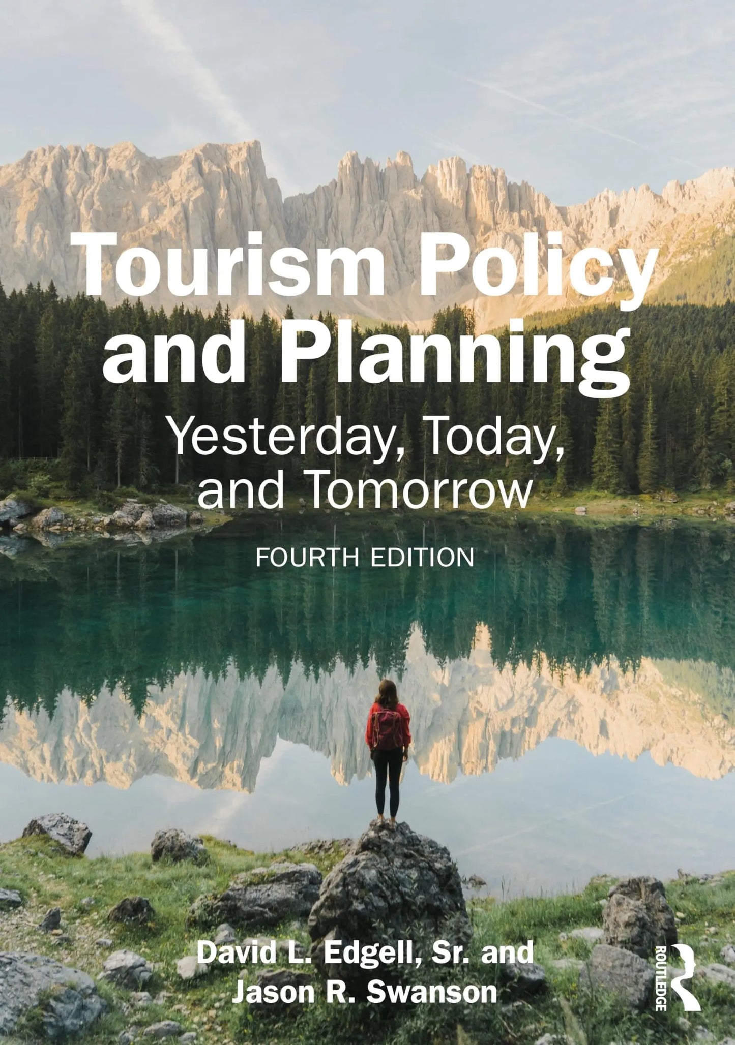 Tourism Policy and Planning Yesterday, Today, and Tomorrow by David Lee Edgell (Sr.) – book cover