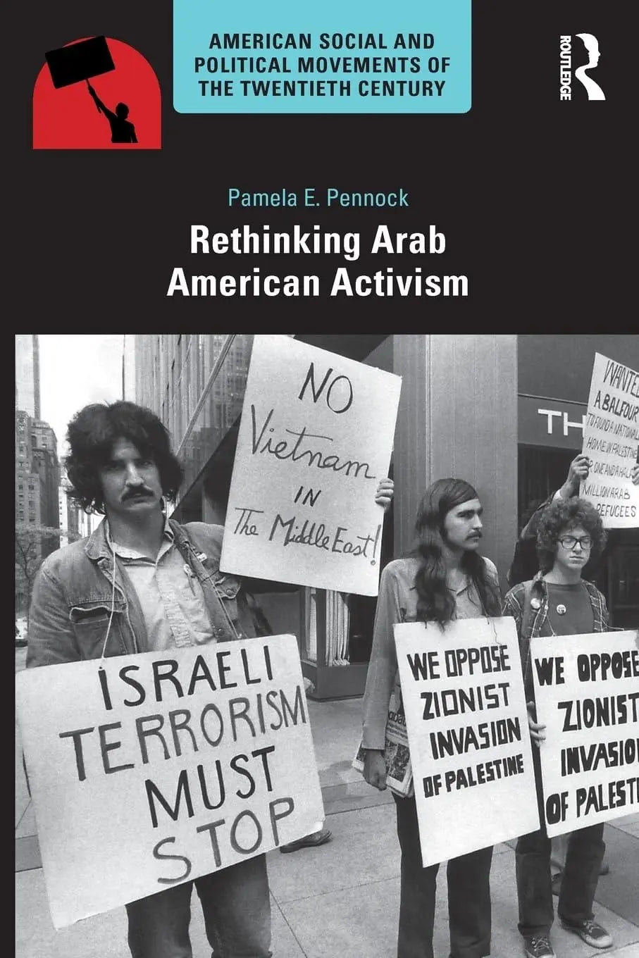 Rethinking Arab American Activism by Pamela E. Pennock – book cover