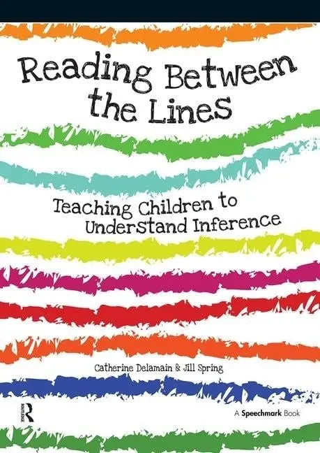 Reading Between the Lines Teaching Children to Understand Inference by Catherine Delamain – book cover