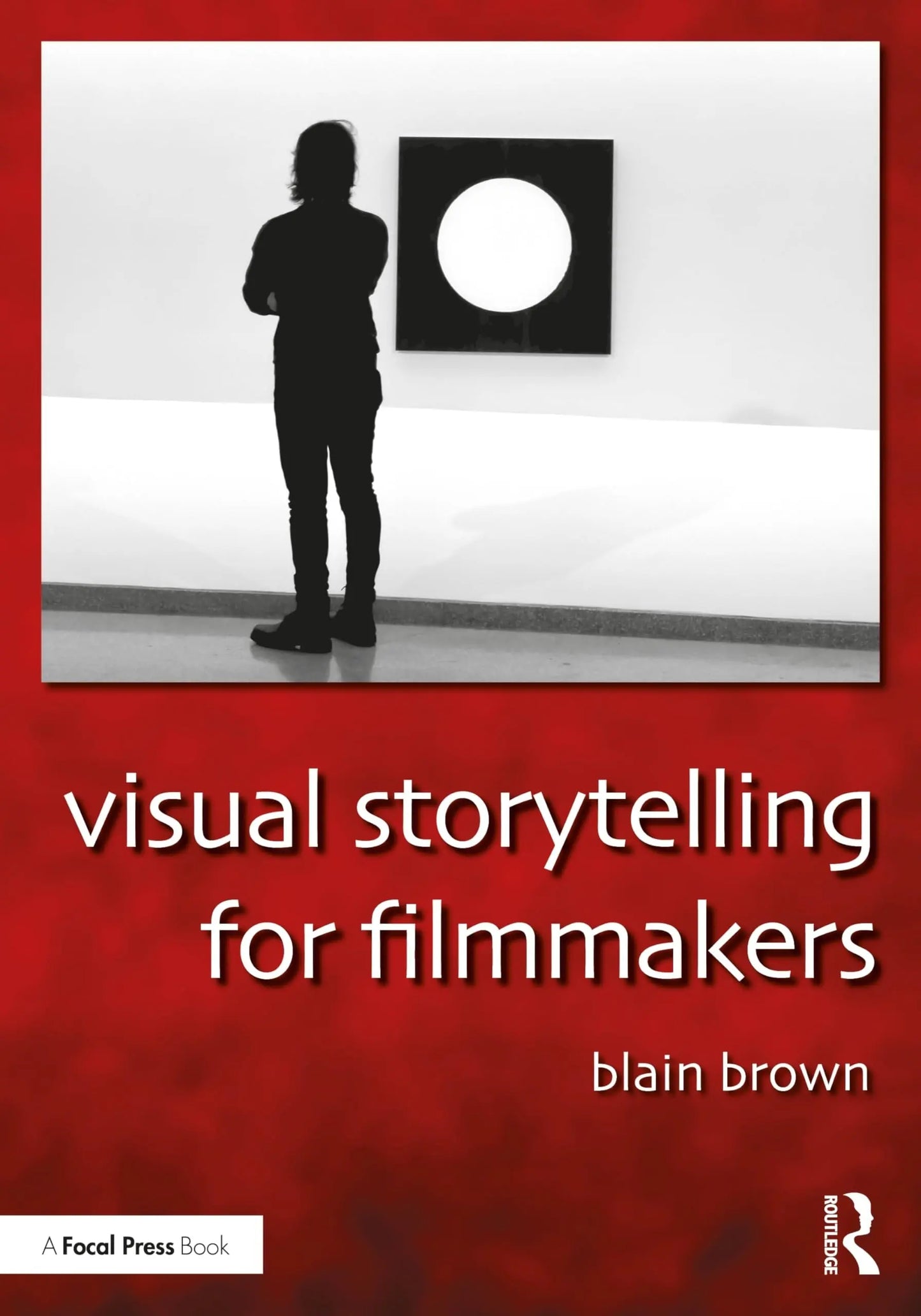 Visual Storytelling for Filmmakers by Blain Brown – book cover