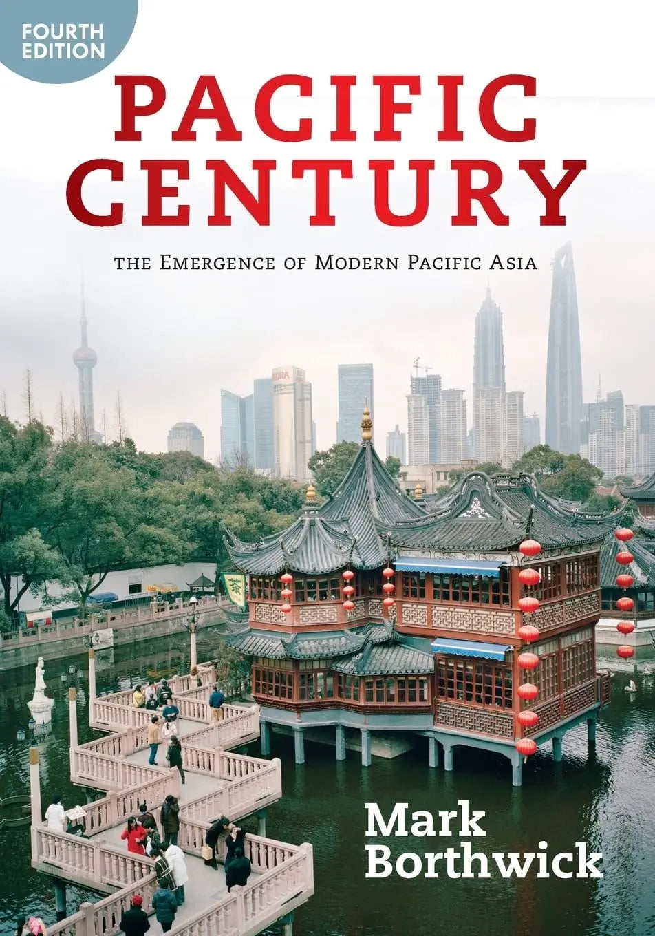 Pacific Century The Emergence of Modern Pacific Asia by Mark Borthwick – book cover