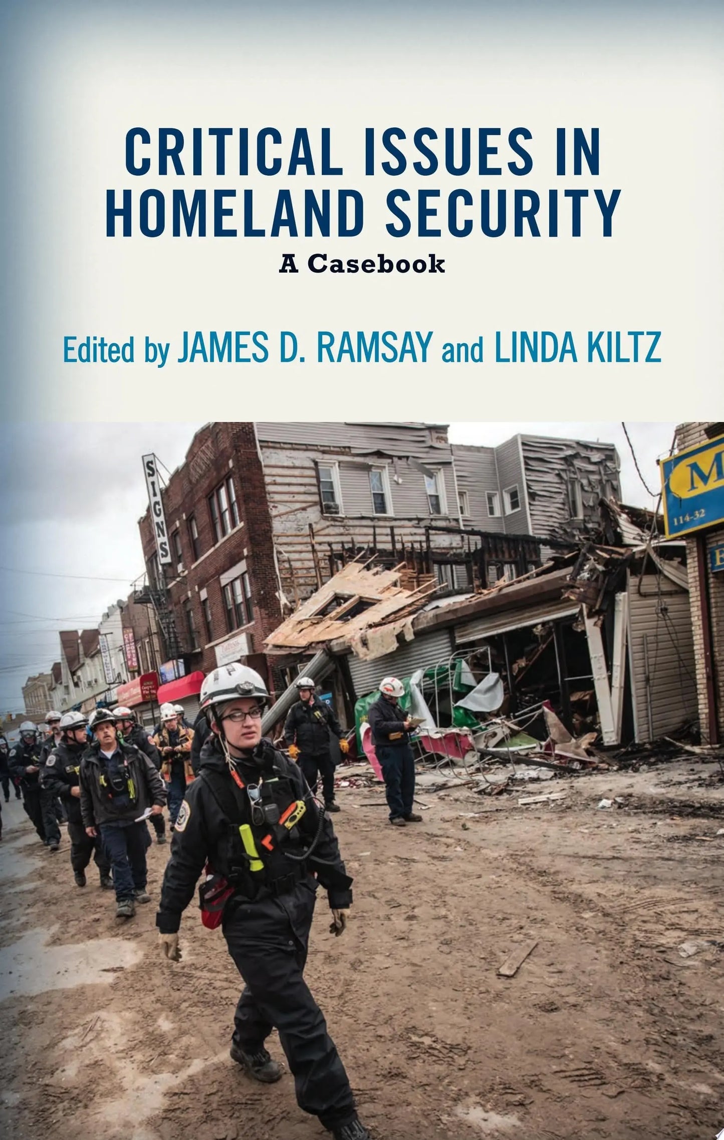 Critical Issues in Homeland Security A Casebook by James D. Ramsay – book cover