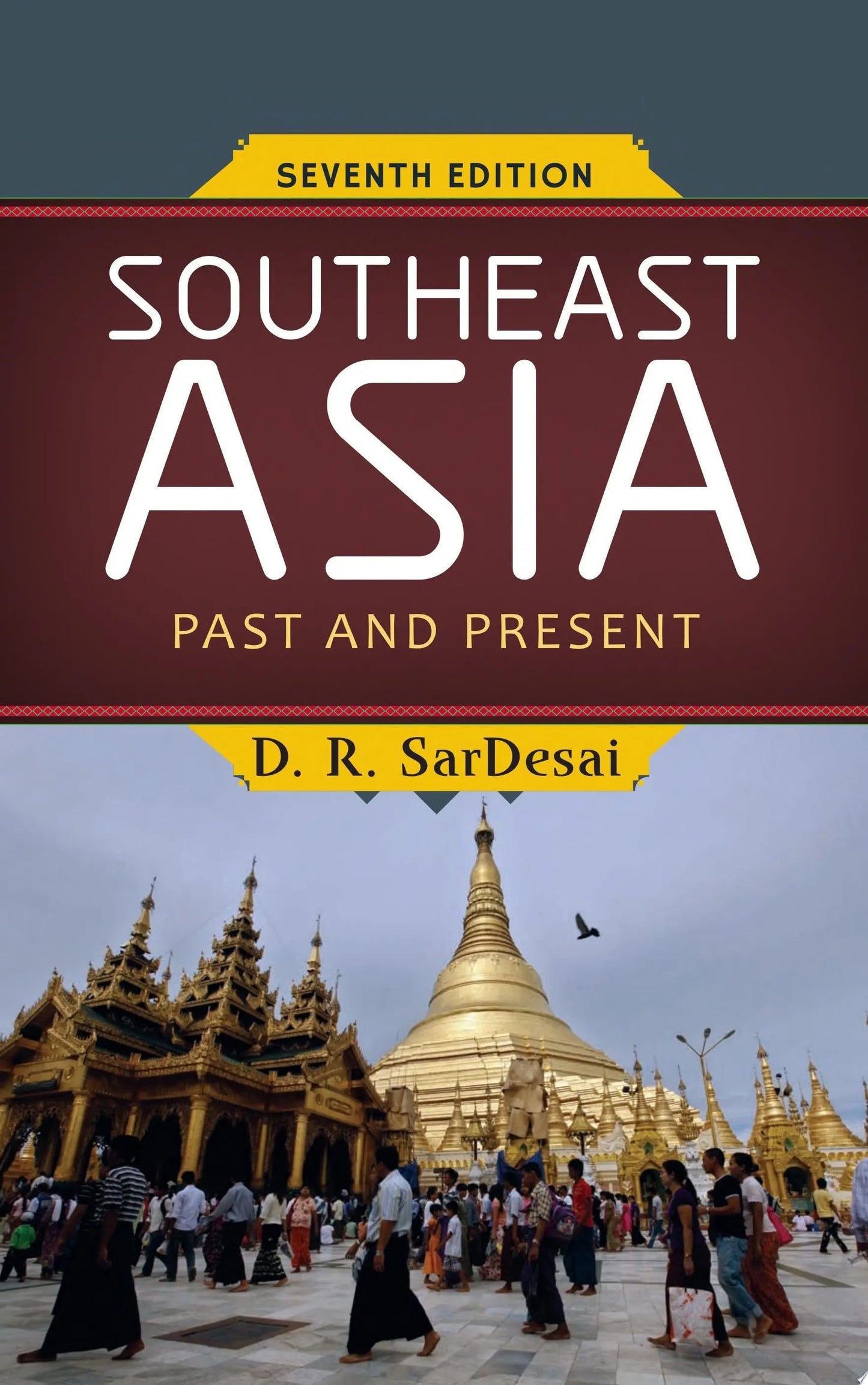 Southeast Asia Past and Present by D R SarDesai – book cover
