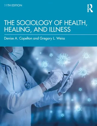 The Sociology of Health, Healing, and Illness Routledge
