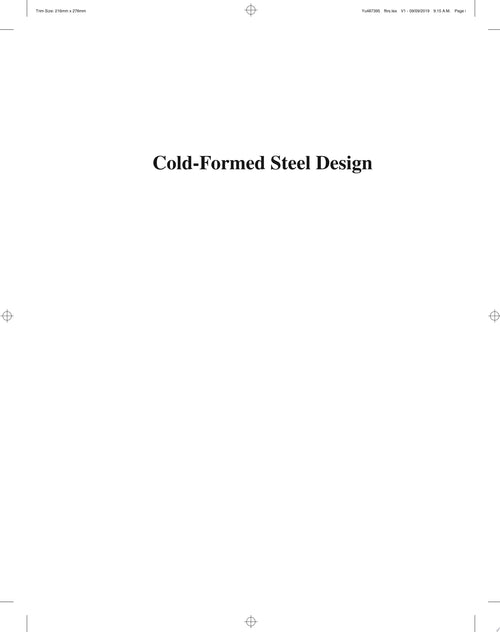 Cold-Formed Steel Design by Wei-Wen Yu