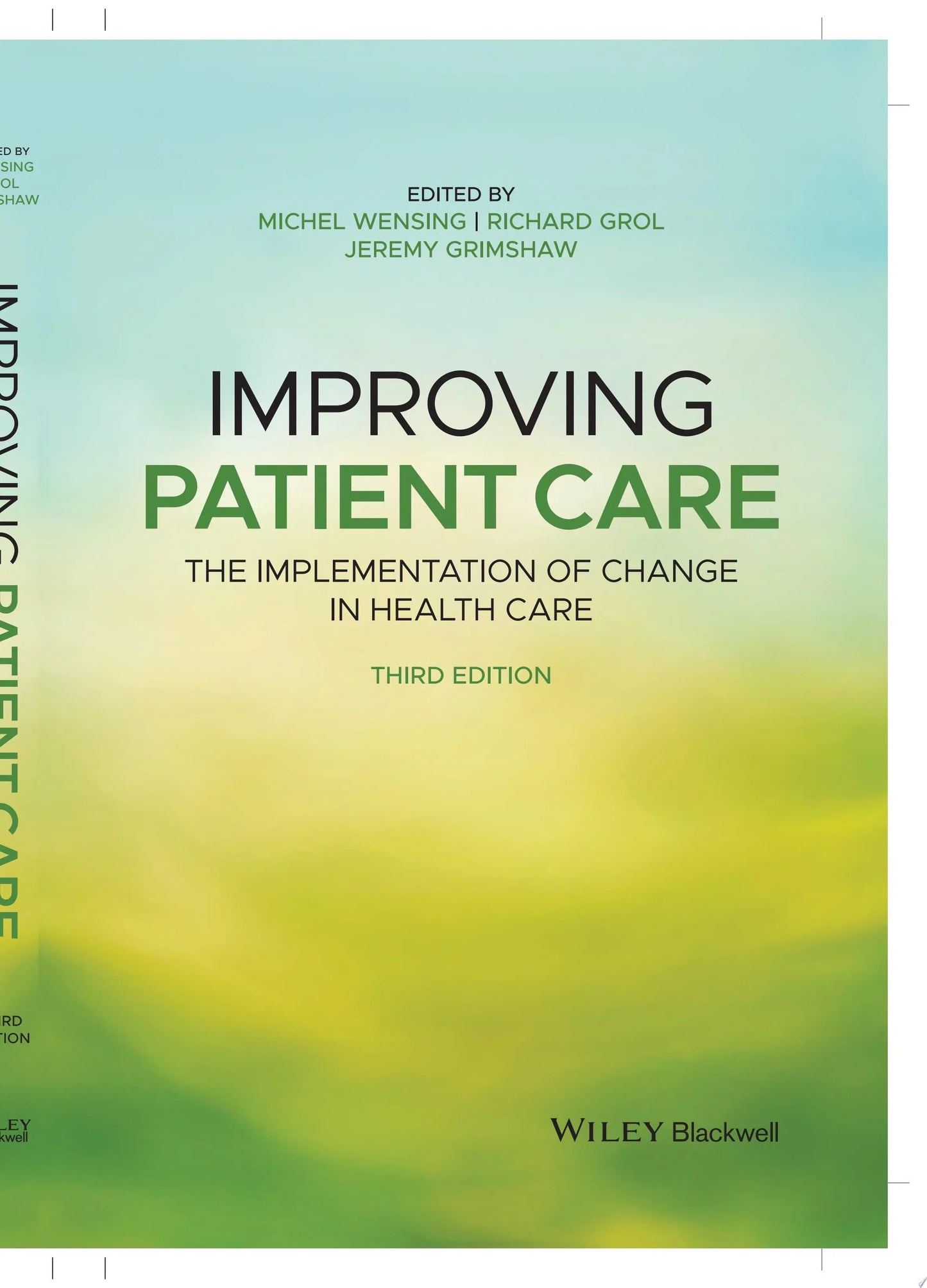 Improving Patient Care The Implementation of Change in Health Care by Michel Wensing – book cover