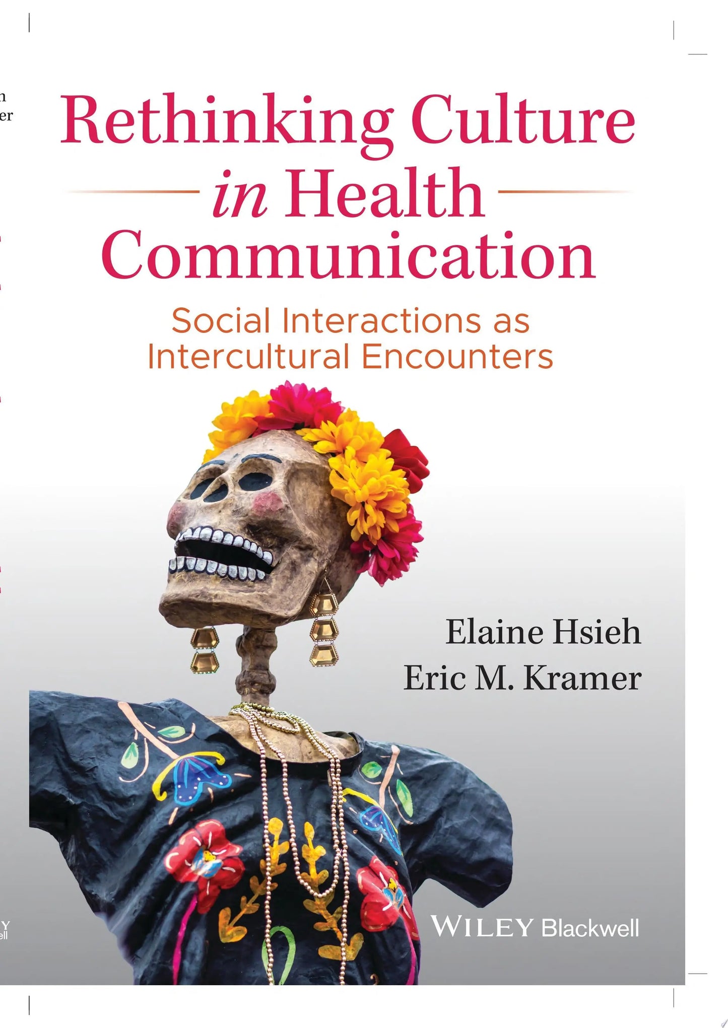 Rethinking Culture in Health Communication Social Interactions as Intercultural Encounters by Elaine Hsieh – book cover
